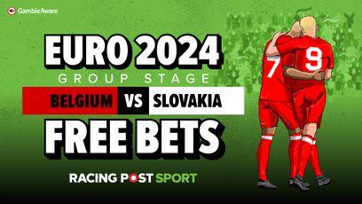 Belgium vs Slovakia: grab up to £180 worth of bookmaker free bets for this Euro 2024 clash